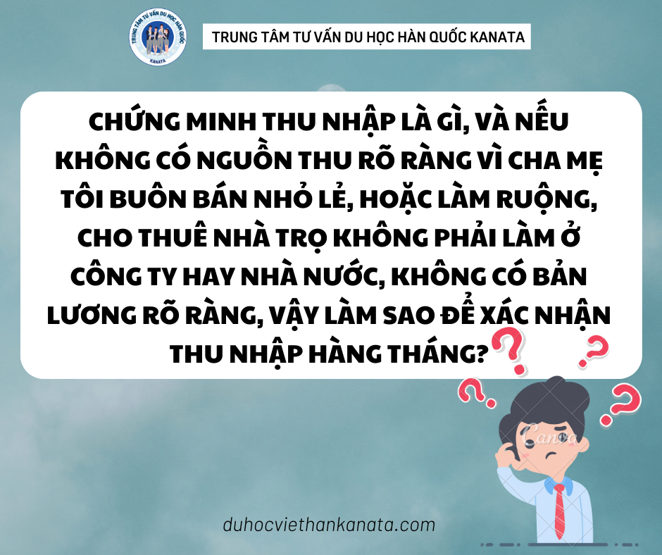 Chứng minh thu nhập là gì? Và nếu không có nguồn thu rõ ràng, vậy làm sao để xác nhận thu nhập hàng tháng?