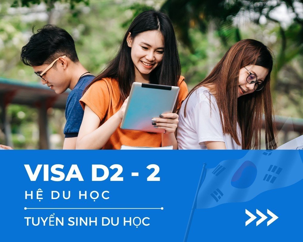 Hệ Đại học (Visa D2-2)