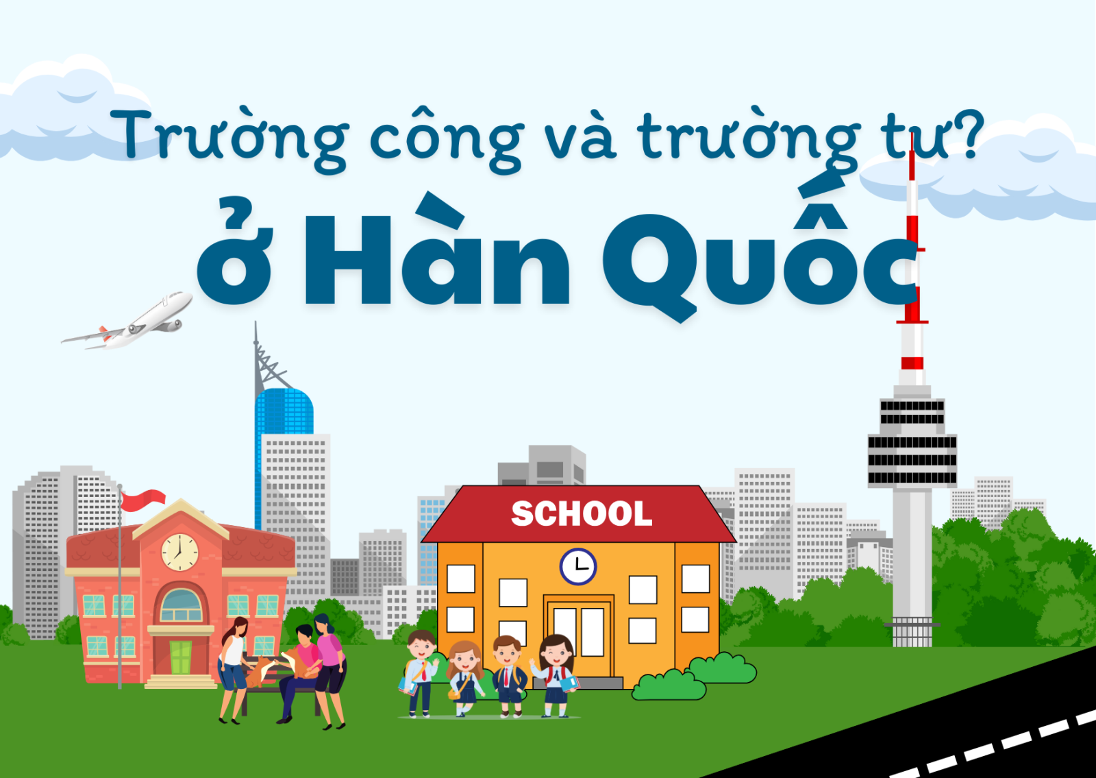 Đại học Công lập và Tư thục ở Hàn Quốc khác nhau như thế nào ?